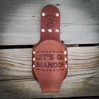 Let's Go Brandon Beer Bottle holster - Just In Case Holsters